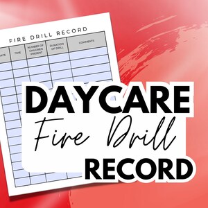 Fire Drill Record – Daycare Safety Log Sheet For Daycare Providers and Childcare Centers