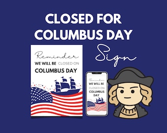 Columbus Day Closed Sign | Closed For Columbus Day Sign | We Are Closed For Columbus Day Sign | Columbus Day Hours Sign | Closed Signage