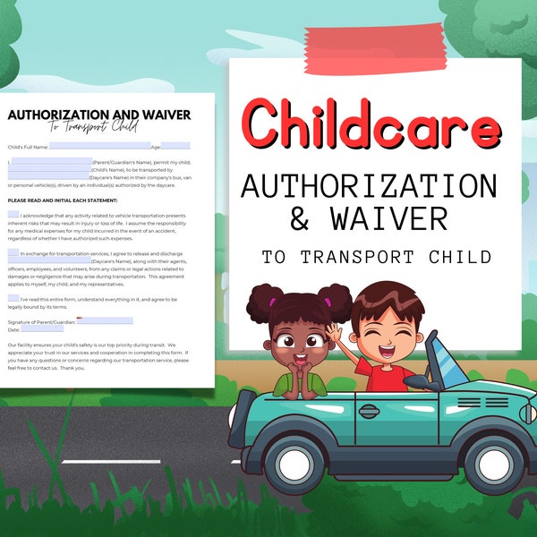 Authorization and Waiver to Transport Child | Transportation Policy For Daycares | Child Care transportation policy | Permission Forms