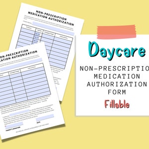 Non Prescription Medication Authorization Form For Daycares | Permission To Administer Over The Counter Medicine Form For Childcare | 8.5x11