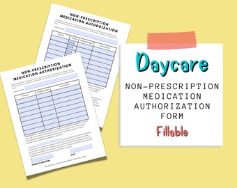 Non Prescription Medication Authorization Form For Daycares | Permission To Administer Over The Counter Medicine Form For Childcare | 8.5x11