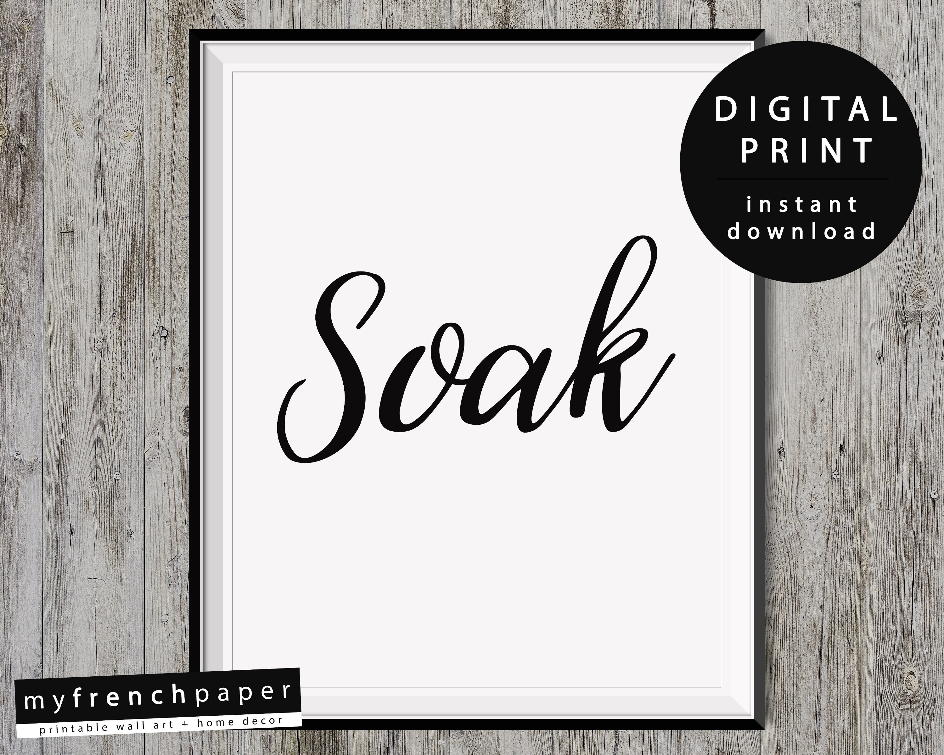 Soak Bathroom Sign Printable Bathroom Wall Art for Bathroom Artwork, Soak Sign for Bathroom Decor Wall Art Bathroom Wall Quotes Signs Soak Bathroom Sign Printable Bathroom Wall Art for Bathroom Artwork, Soak Sign for Bathroom Decor Wall Art Bathroom Wall Quotes Signs