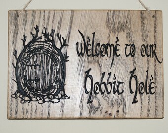 Welcome to our Hobbit Hole, Lord of the Rings, hanging wall sign, Wall Decor, Welcome, Hobbit, Signs, Hobbit Hole, Geek signs,Wooden Signs
