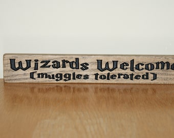 Wizards Welcome Muggles tolerated, Harry Potter, Wooden Sign, Harry Potter Sign, Wooden Sign, Carved Wooden Sign, Harry Potter sign, Signs