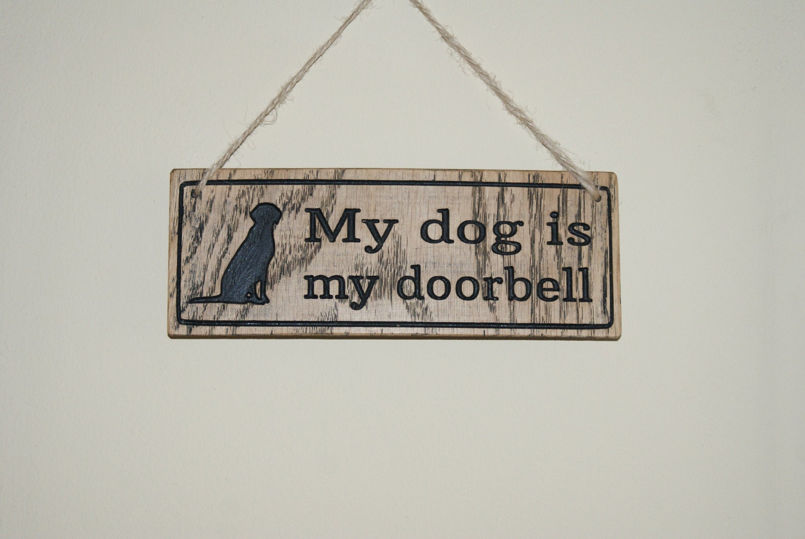 My dog is my doorbell Funny Sign Home Decor Wall Hanging Etsy.de