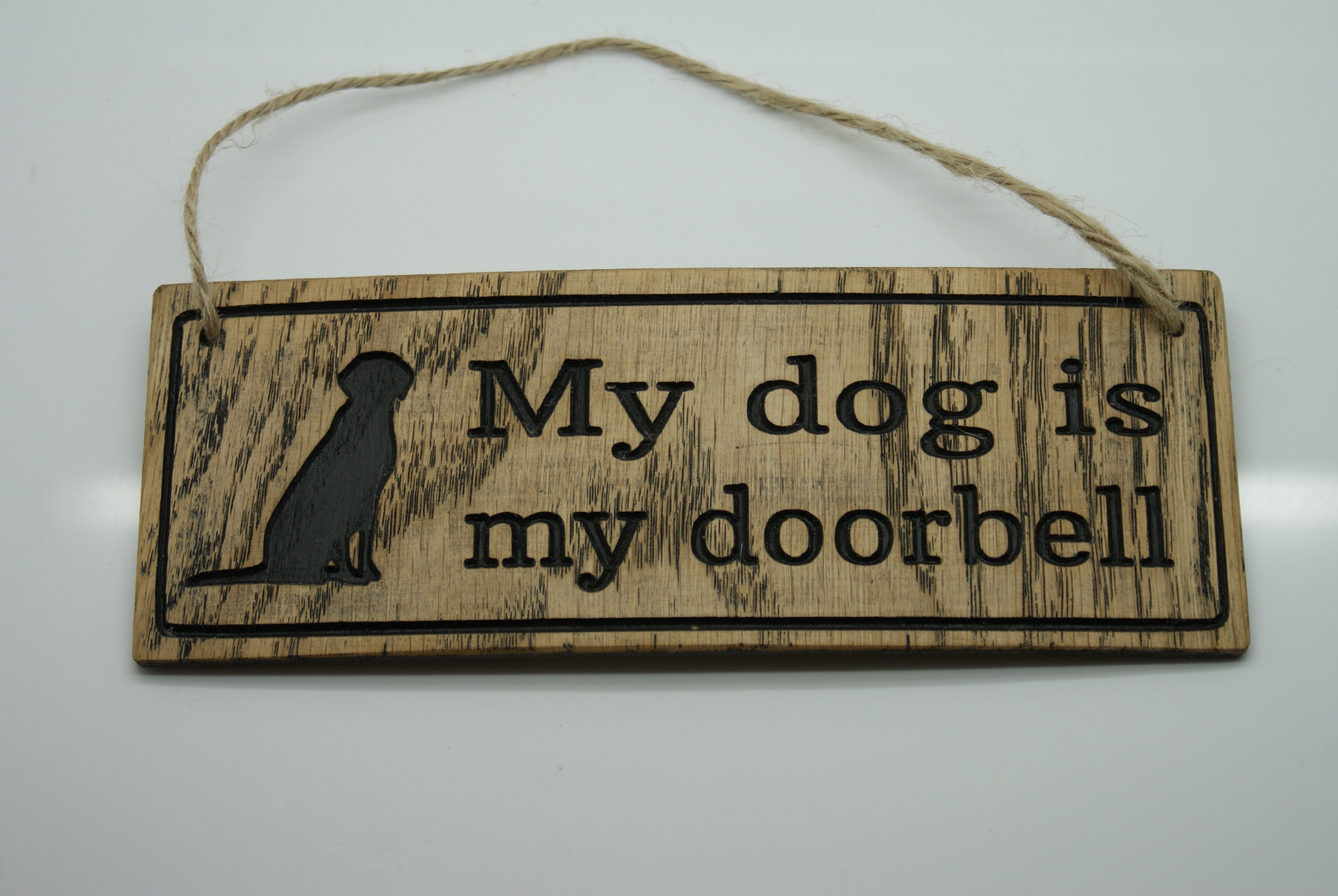 My dog is my doorbell Funny Sign Home Decor Wall Hanging Etsy