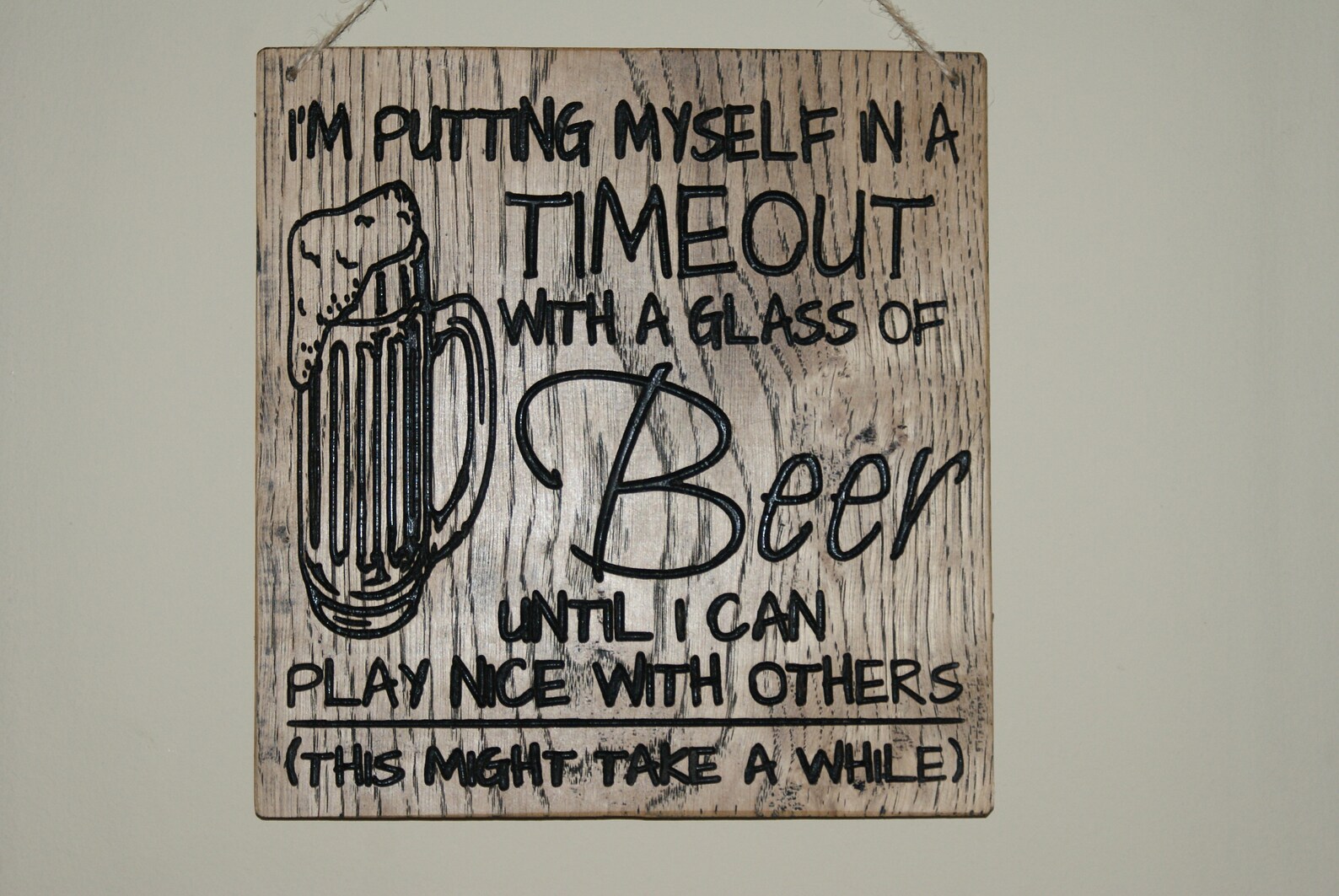 Funny House Sign Drink Sign Beer Sign Timeout Signs Home - Etsy UK