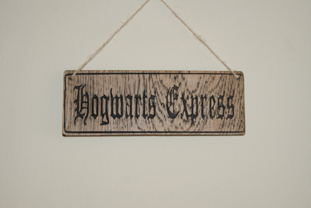 Hogwarts Express, Funny Sign, Home Decor, Wall Hanging, Harry Potter