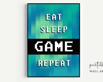 Gaming Wall Art Printable, Video Game Decor, Eat Sleep Game Repeat, Gaming Room Decor, Video Game Party, Video Game Poster, Digital