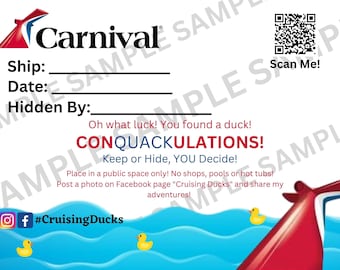 Może przedstawiać: Czerwono-biały statek wycieczkowy Carnival z żółtą gumową kaczką pływającą w wodzie. Tekst brzmi: "CONQUACKULATIONS! Keep or Hide, YOU Decide! Place in a public space only! No shops, pools or hot tubs! Post a photo on Facebook page "Cruising Ducks" and share my adventures! #CruisingDucks"