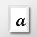 Letter A Art, Black Letter A, Letter A Wall Art, Letter A Printable ...