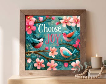 Choose Joy Wood Sign | Freestanding Shelf Sitter & Wall Art | Christian Decor | Inspirational Gift | Bird Blossom Art