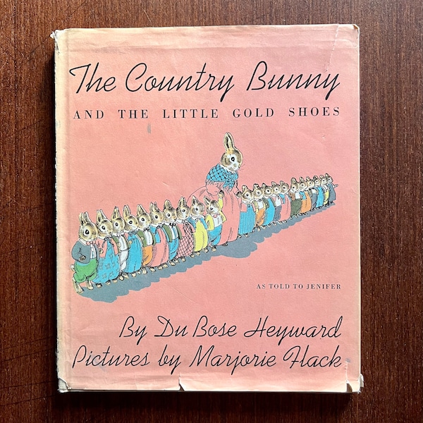 The Country Bunny and the Little Gold Shoes, Du Bose Heyward, 1939 Vintage Collectible Children’s Book, Rare First Edition with Dust Jacket
