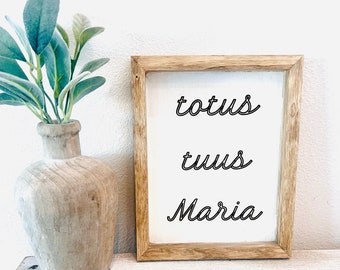 Totus Tuus Maria Engraved Wood Sign | Catholic Home Decor | JPII Marian Devotion | Blessed Mother Decor