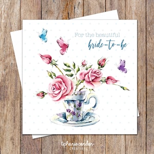 Bridal Shower Teacup Card. The Bride-To-Be Card. Pretty Bridal Shower Cards. Floral Bridal Shower Card. Kitchen Tea Card. Bride-to-be Gifts