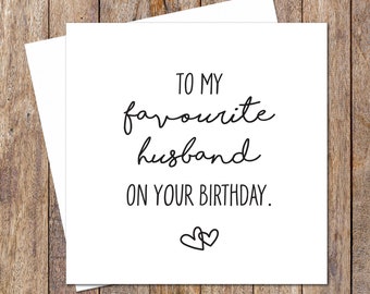 Favourite Husband Birthday Card. Favourite Husband Card. Husband Birthday Cards. Birthday Cards. Funny Birthday Card For Him. Gifts For Men