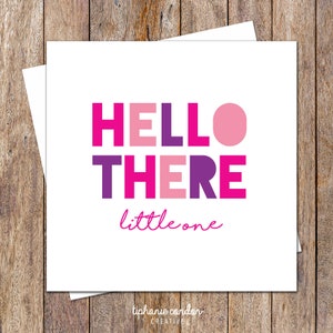 Tarjeta Hello Little One en rosa. Nueva tarjeta de niña. Tarjeta de bebé recién nacido. Tarjeta de niña de felicitaciones. Tarjetas de Baby Shower. Tarjeta de regalo de niña