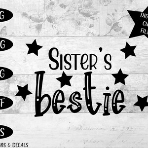 Sisters Bestie / svg cut file / Sister / Sibling svg / digital cut file / svg files / svg designs / quote svg / family svg / sister svg