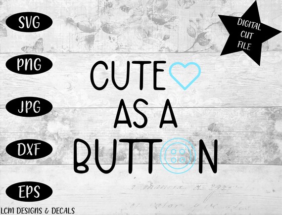 Download Svg Cut Files Cute As A Button Baby Svg Svg Designs Etsy