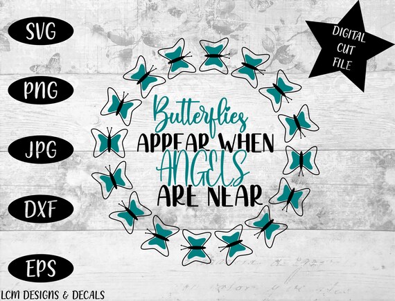 Download Butterflies Appear When Angels Are Near Svg Angels Etsy