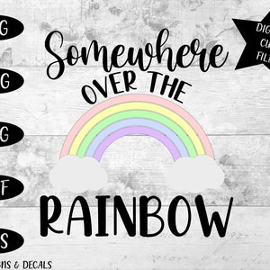 Somewhere over the rainbow SVG / Rainbow SVG / Rainbow / SVG cut file / digital cut file / quote svg / svg designs / svg cutting files / svg