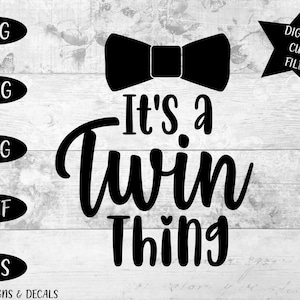 SVG / Cut Files / Its a twin thing / DXF / Quote SVG / svg files / svg cut files / svg designs / svg cutting file / svg png dxf eps