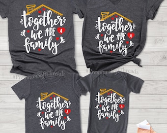 Together We Are A Family Shirt, Together Family Shirts, Family Matching Shirts, Family Reunion Shirts, Matching Family Shirt