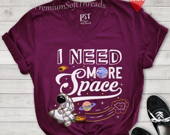 I Need More Space Shirt, Astronaut Shirts, Rocket Shirts, Space Shirt, Galaxy Shirt, Space Lover Shirt, Gift For Mom Dad, Planet Shirts