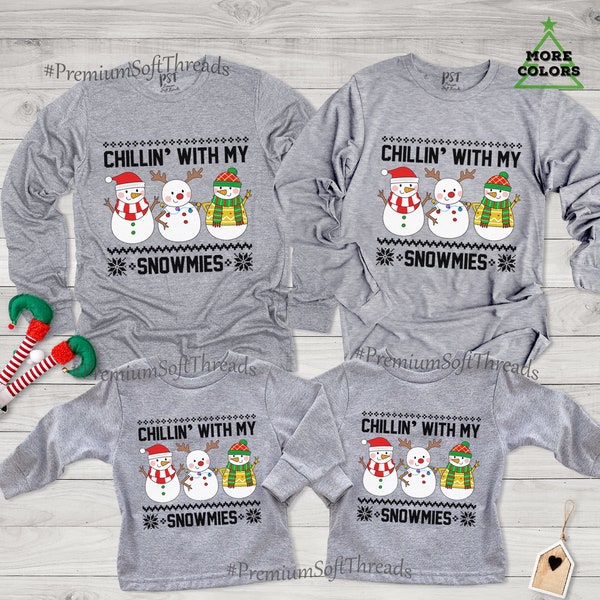 Chillin with My Snowmies Long Sleeve Shirts, Christmas Long Sleeve Shirts, Christmas Family Matching Shirts, Cute Snowmies Shirts