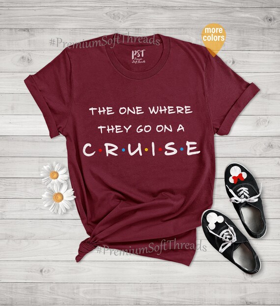 The One Where They Go On A Cruise-Family Cruise Vacation T-Shirt The One Where They Go On A Cruise-Family Cruise Vacation T-Shirt