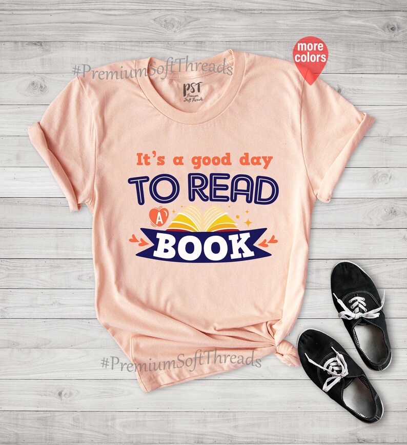 It's a Good Day to Read a Book Shirts Read Shirt | Etsy