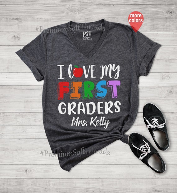 I Love My First Graders T-Shirt I Love My First Graders T-Shirt