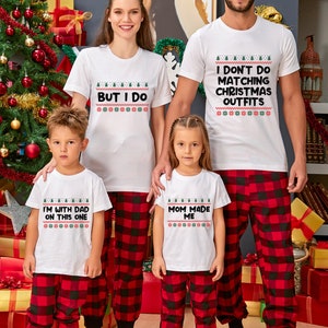 I Don't Do Matching Christmas Shirt, Matching Family Christmas Shirt, Mom Made Me Christmas Shirt, 2023 Christmas Shirt, Xmas Gift