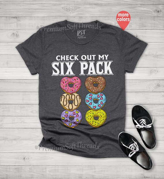 Check Out My Six Pack Donut Funny Gym Shirt Check Out My Six Pack Donut Funny Gym Shirt