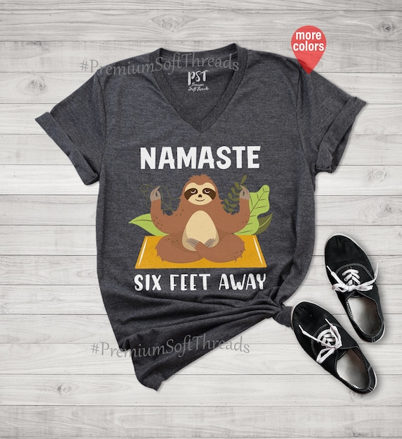 Concessie Ophef mechanisch Namaste Six Feet Away Shirts Namaste Shirt Six Feet Away - Etsy