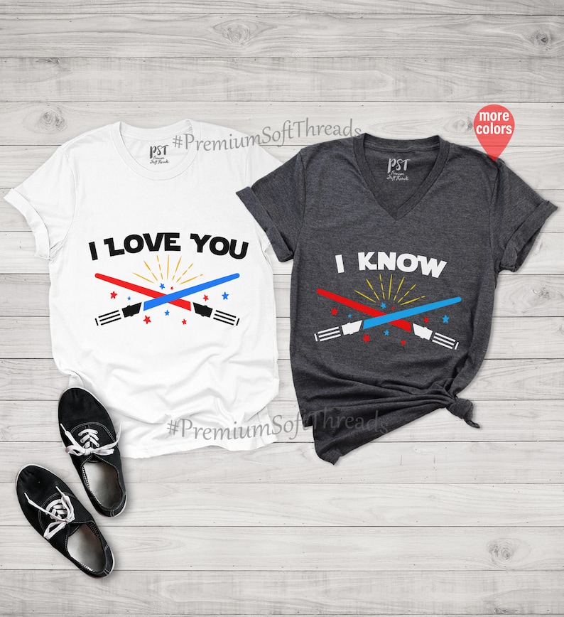 I Love You I Know Shirts for Couples, Matching Shirts, Couples Outfits, Couples Shirts, Couples Gift, Han Solo Shirt, His and Hers Shirts image 2