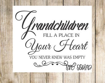 Grandchildren fill a place in your heart - svg