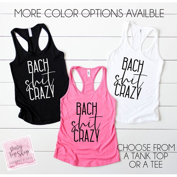 Wedding Bachelorette Stagette party shirts, Bride Squad Bach Shit Crazy, Bridal Party, Bridesmaid Maid Of Honor Gift, Bridesmaids Tank Top