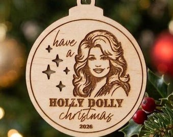 Holly Dolly Christmas Ornament  2026 SVG DXF Cut File, Country Music Christmas Laser File, Dolly Parton Laser Engrave File, Glowforge