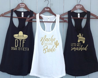 Nacho Average Bride, Taco Bout A Party, Tequila Made me Do It Stagette party shirts, Cinco, Mexico, Bachelorette, Bridesmaids Tank Top