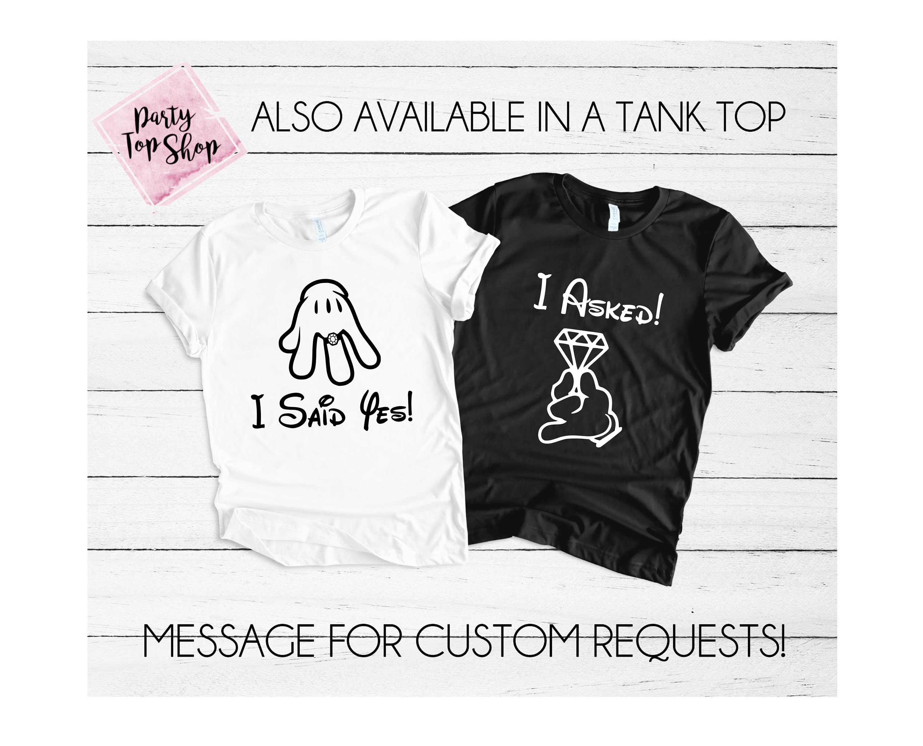 Couples Matching Disney Wedding Tee Shirt I Asked I Said Yes Etsy