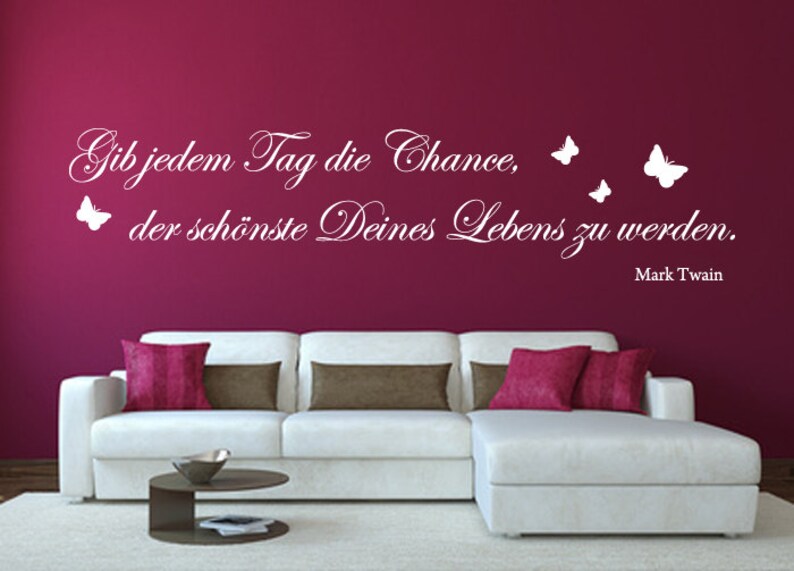 Wandtattoo Spruch Gib jedem Tag die Chance Wandaufkleber Etsy