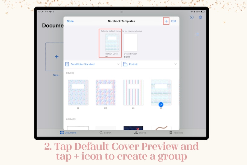 May include: A digital tablet screen displays a notebook template selection interface. The screen shows options for default cover and paper, with a plus icon for editing. Below are cover previews with various patterns. The text reads: "2. Tap Default Cover Preview and tap + icon to create a group."