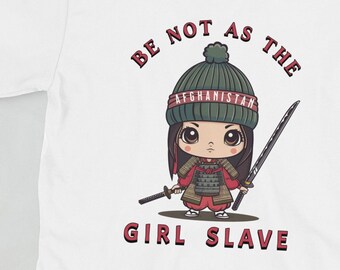 Chica Afgana con Katana - Libertad, No Esclavitud - Niñas y Mujeres Dignidad y Derechos - Lindo Estilo Kawaii Regalo Unisex Afganistán Ropa de Mujer