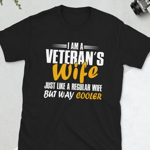 Veteran's Wife Shirt, Wife of Veteran T Shirt, Cool Wife Novelty Gift for Her, Veteran's Day Short-Sleeve T-Shirt