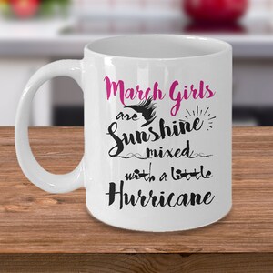 March Birthday Coffee Mug: Sunshine Hurricane Girl - Funny Gift