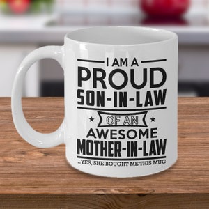 Son-In-Law Coffee Mug, I&#39;m A Proud Son-In-Law of An Awesome Mother-In-Law,  Gift for Son, Birthday Gift Idea