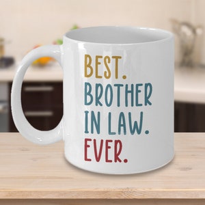 Best Brother-in-law Ever Mug Vintage Brother Graphic Awesome Brother Mug Best Brother Ever Birthday Ceramic Coffee Mug Tea Cup