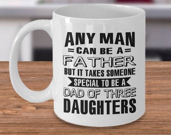Dad of Three Daughters White Coffee Mug, Gift for Dad in Father&#39;s Day, Birthday, Christmas, Valentine, Customize  Mug, Gift for Father, Papa