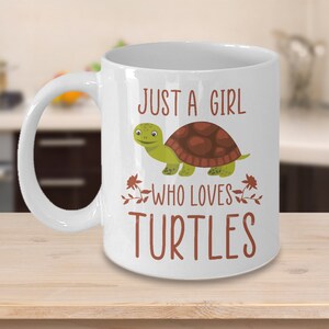 Just a Girl Who Loves Turtles Mug, Turtle Mug for Her, Mother&#39;s Day Novelty Gift, Turtle Lover Ceramic Coffee Mug White Color